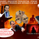 “Ela foi convidada para ser atacada com desprezo dentro de um INFERNO BOLSONARISTA”